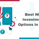 Best NRI Investment Options in India