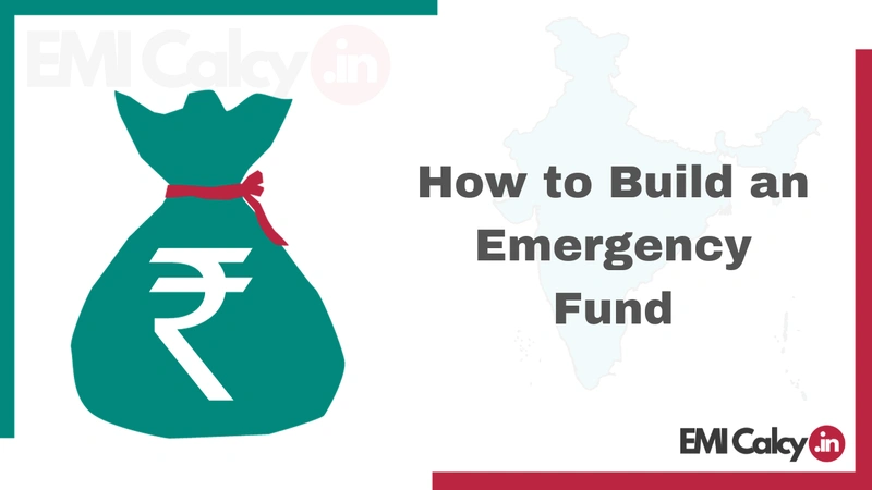 How to Build an Emergency Fund Fast in India